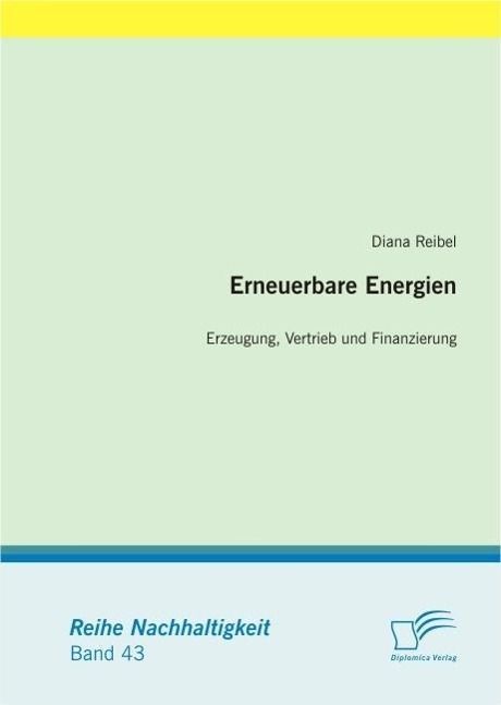 Produktbild: Erneuerbare Energien: Erzeugung, Vertrieb und Finanzierung