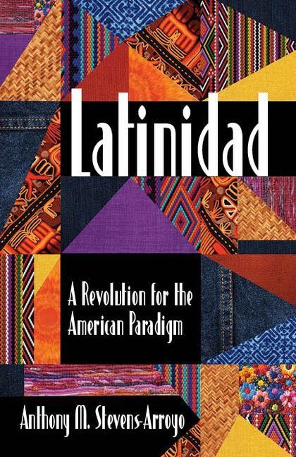 Produktbild: Latinidad: A Revolution for the American Paradigm