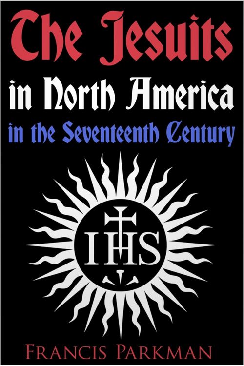 Produktbild: Jesuits in North America in the Seventeenth Century