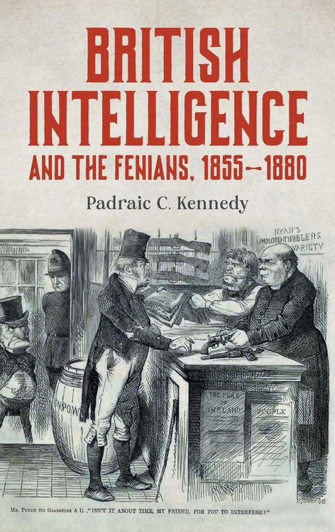 Produktbild: British Intelligence and the Fenians, 1855-1880