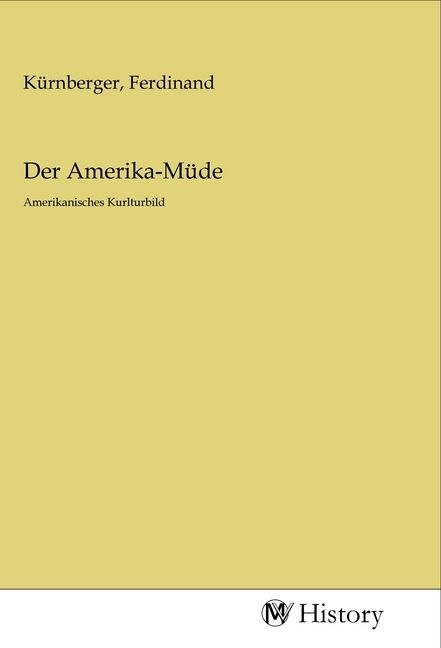 Produktbild: Der Amerika-M&uuml;de