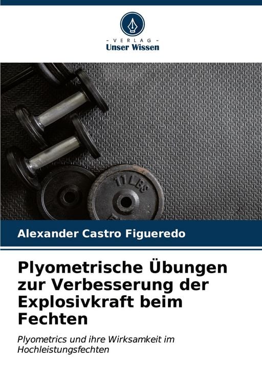 Produktbild: Plyometrische &Uuml;bungen zur Verbesserung der Explosivkraft beim Fechten