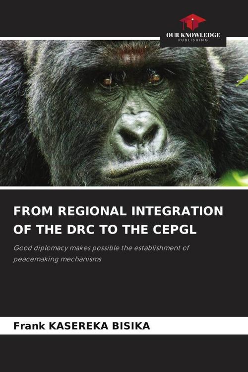 Produktbild: FROM REGIONAL INTEGRATION OF THE DRC TO THE CEPGL