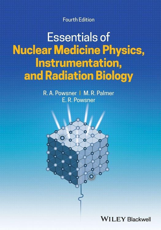 Produktbild: Essentials of Nuclear Medicine Physics, Instrumentation, and Radiation Biology