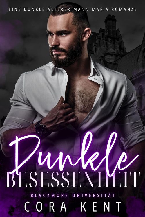 Produktbild: Dunkle Besessenheit (Blackmore Universit&auml;t, #2)