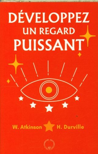 Produktbild: D&eacute;veloppez un regard puissant
