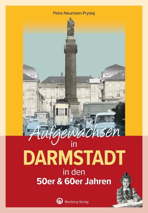 Produktbild: Aufgewachsen in Darmstadt in den 50er & 60er Jahren