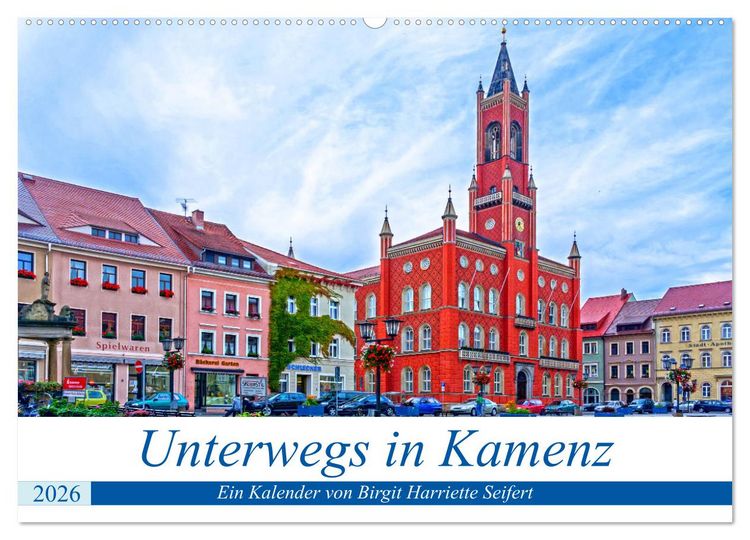 Produktbild: Unterwegs in Kamenz (Wandkalender 2026 DIN A2 quer), CALVENDO Monatskalender