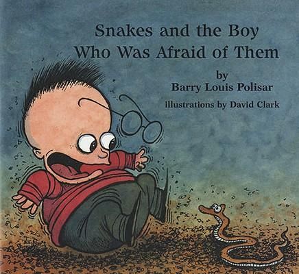 Produktbild: Snakes! and the Boy Who Was Afraid of Them