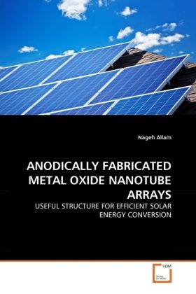 Produktbild: Allam, N: Anodically Fabricated Metal Oxide Nanotube Arrays