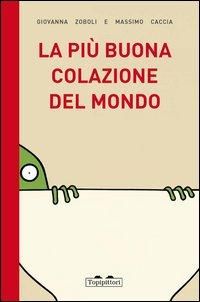 Produktbild: La pi&ugrave; buona colazione del mondo