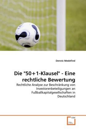 Produktbild: Medefind, D: "50+1-Klausel" - Eine rechtliche Bewertung