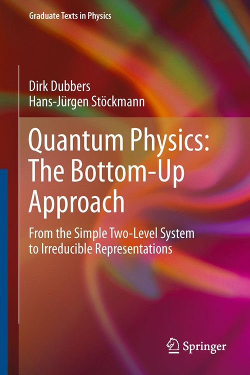 Produktbild: Quantum Physics: The Bottom-Up Approach