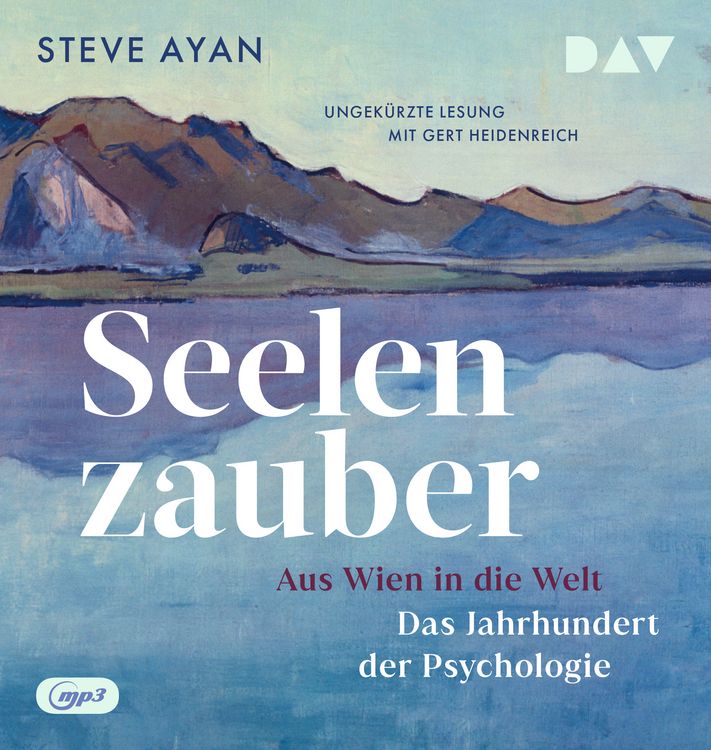 Produktbild: Seelenzauber. Aus Wien in die Welt. Das Jahrhundert der Psychologie