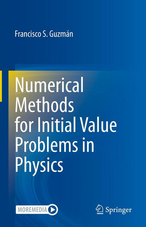 Produktbild: Numerical Methods for Initial Value Problems in Physics