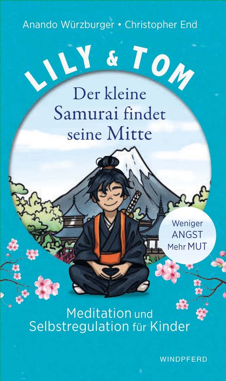 Produktbild: Lily & Tom - Der kleine Samurai findet seine Mitte