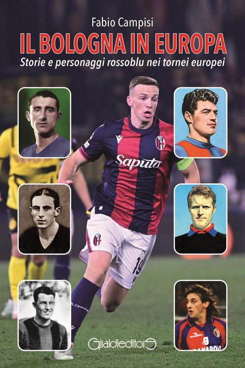Produktbild: Il Bologna in Europa. Storie e personaggi rossoblu nei tornei europei