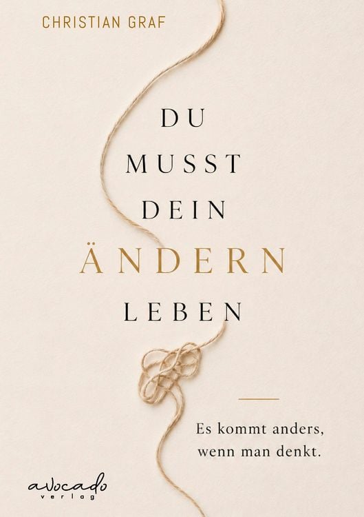 Produktbild: Du musst dein &Auml;ndern leben