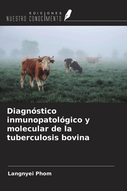Produktbild: Diagn&oacute;stico inmunopatol&oacute;gico y molecular de la tuberculosis bovina