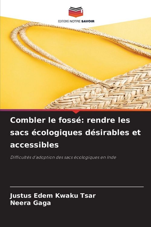 Produktbild: Combler le foss&eacute;: rendre les sacs &eacute;cologiques d&eacute;sirables et accessibles