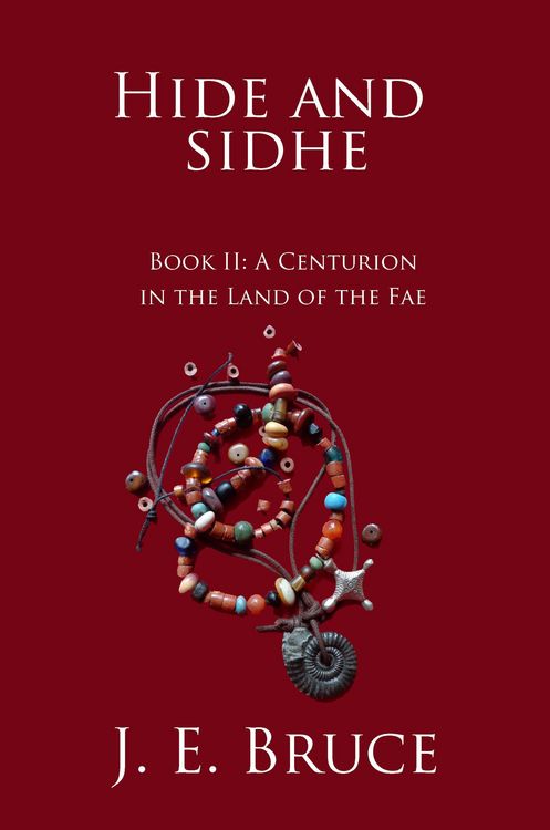 Produktbild: Hide and Sidhe Book II--A Centurion in the land of the Fae