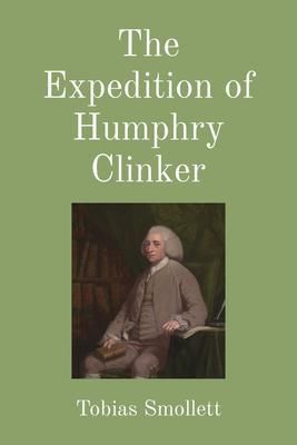 Produktbild: The Expedition of Humphry Clinker (Illustrated)