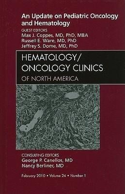 Produktbild: An Update on Pediatric Oncology and Hematology, an Issue of Hematology/Oncology Clinics of North America