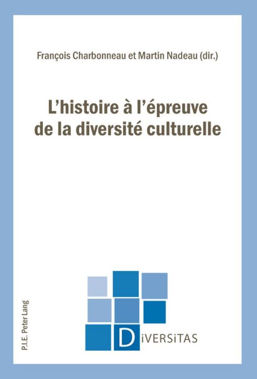 Produktbild: L&rsquo;histoire &agrave; l&rsquo;&eacute;preuve de la diversit&eacute; culturelle