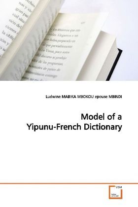 Produktbild: MABIKA MBOKOU epouse MBINDI, L: Model of a Yipunu-French Dic