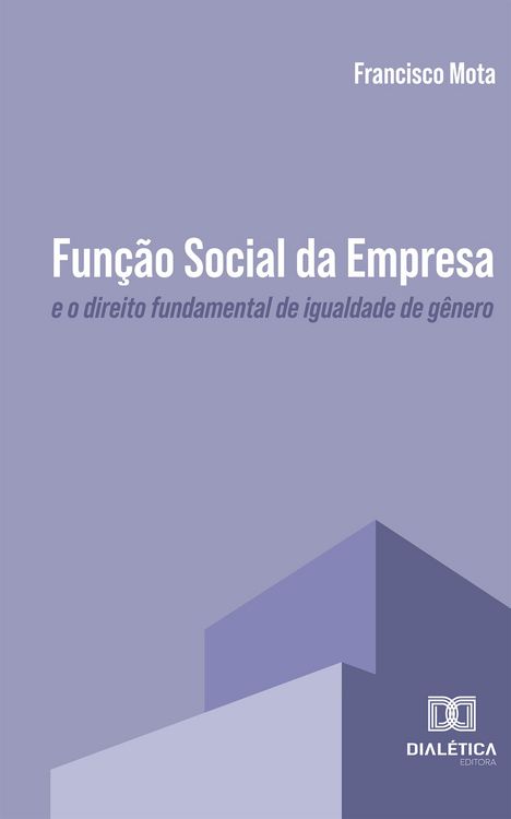 Produktbild: Fun&ccedil;&atilde;o Social da empresa e o direito fundamental de igualdade de g&ecirc;nero