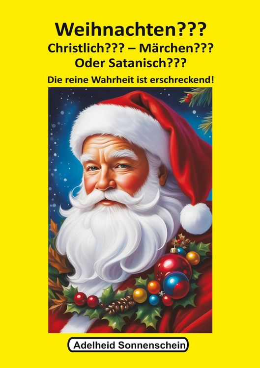 Produktbild: Weihnachten??? Christlich??? M&auml;rchen??? Oder Satanisch???