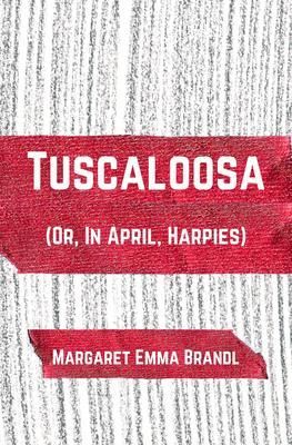 Produktbild: Tuscaloosa (Or, in April, Harpies)