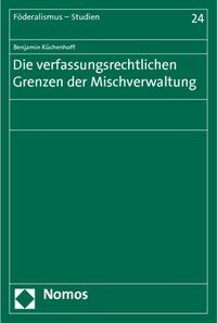 Produktbild: Die verfassungsrechtlichen Grenzen der Mischverwaltung