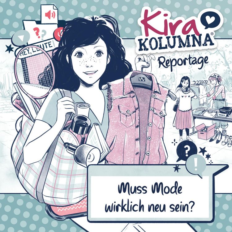 Produktbild: Kira Kolumna, Kira Kolumna Reportage, Muss Mode wirklich neu sein?