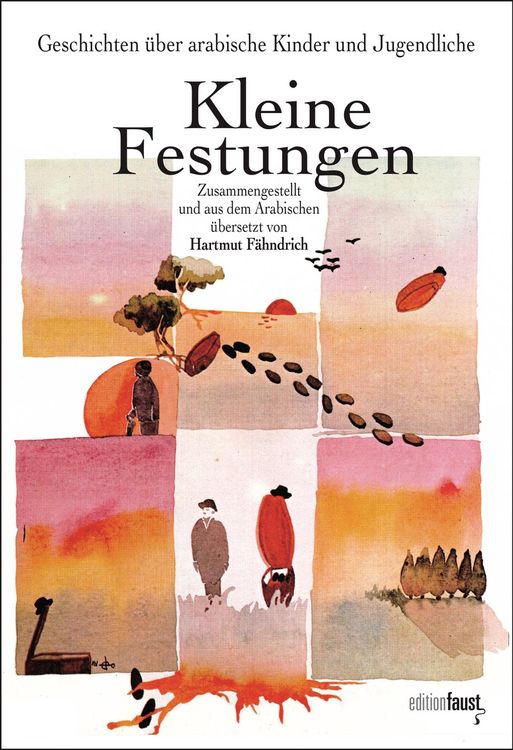 Produktbild: Kleine Festungen. Geschichten &uuml;ber arabische Kinder und Jugendliche