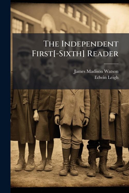 Produktbild: The Independent First[-Sixth] Reader