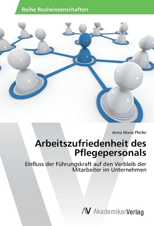 Produktbild: Arbeitszufriedenheit des Pflegepersonals