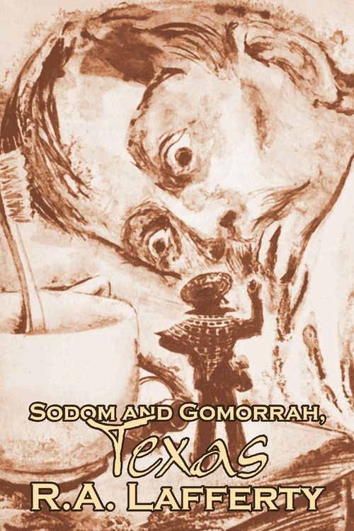 Produktbild: Sodom and Gomorrah, Texas by R. A. Lafferty, Science Fiction, Fantasy