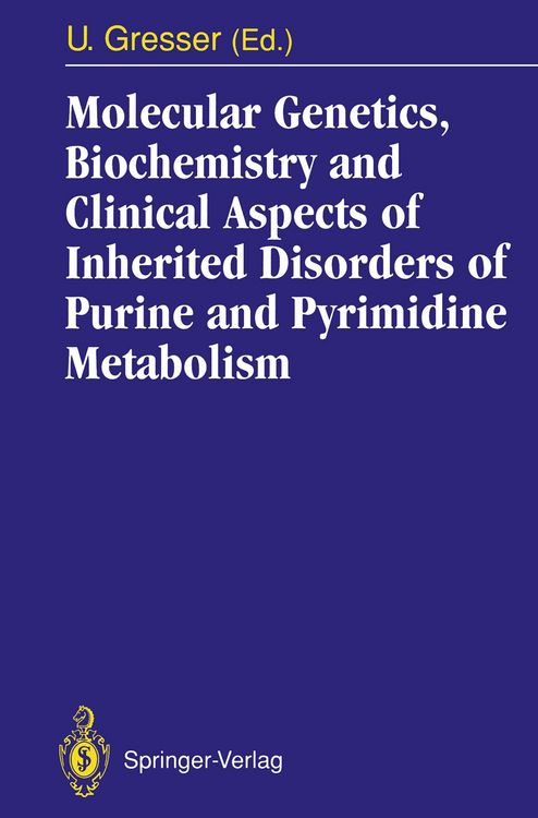 Produktbild: Molecular Genetics, Biochemistry and Clinical Aspects of Inherited Disorders of Purine and Pyrimidine Metabolism