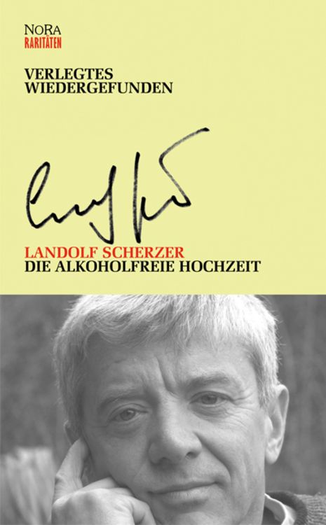 Produktbild: Die alkoholfreie Hochzeit und weitere Texte aus den Jahren 1972-1994