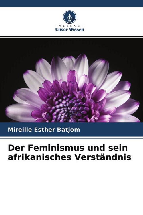 Produktbild: Der Feminismus und sein afrikanisches Verst&auml;ndnis