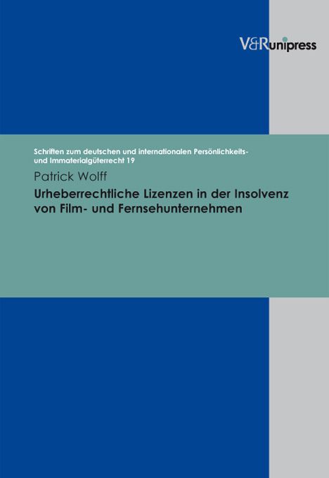 Produktbild: Urheberrechtliche Lizenzen in der Insolvenz von Film- und Fernsehunternehmen
