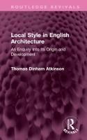 Produktbild: Atkinson, T: Local Style in English Architecture