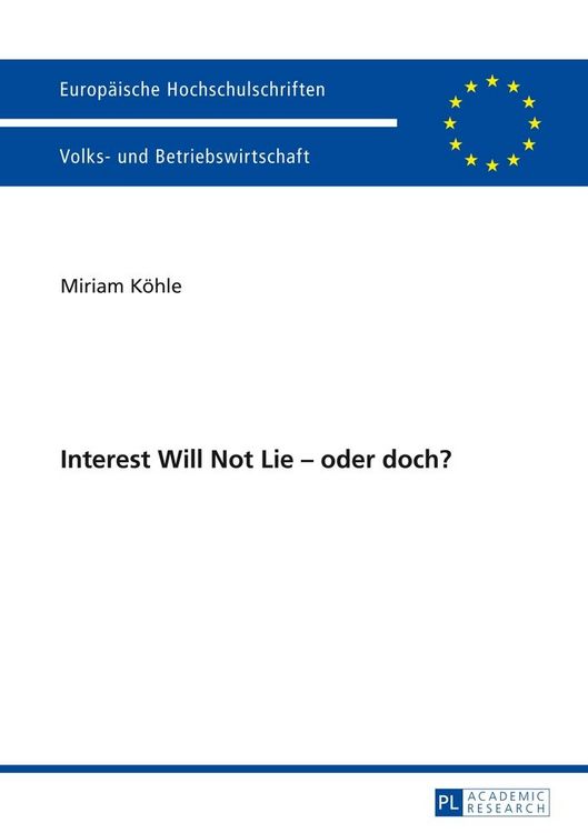 Produktbild: Interest Will Not Lie &ndash; oder doch?