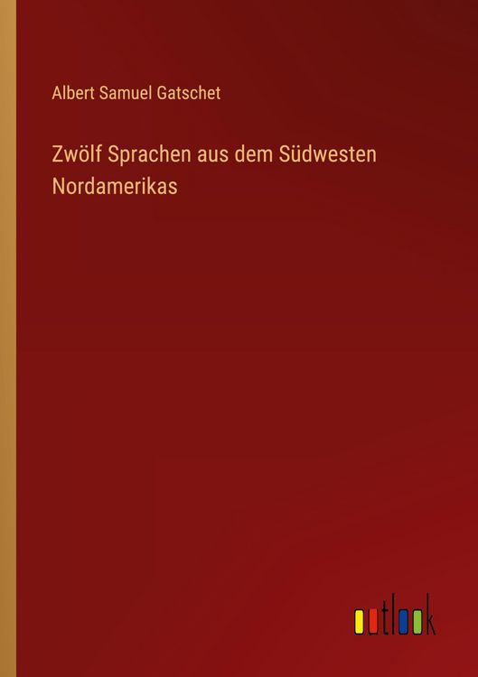 Produktbild: Zw&ouml;lf Sprachen aus dem S&uuml;dwesten Nordamerikas