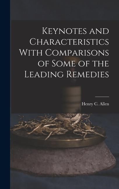 Produktbild: Keynotes and Characteristics With Comparisons of Some of the Leading Remedies