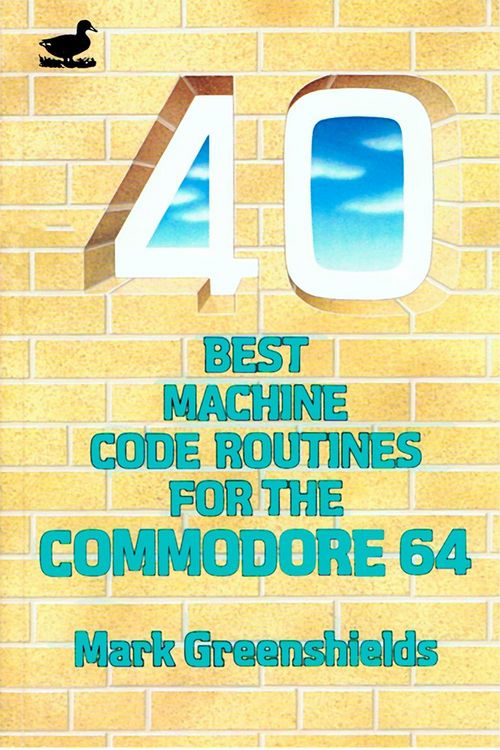 Produktbild: 40 Best Machine Code Routines for the C64