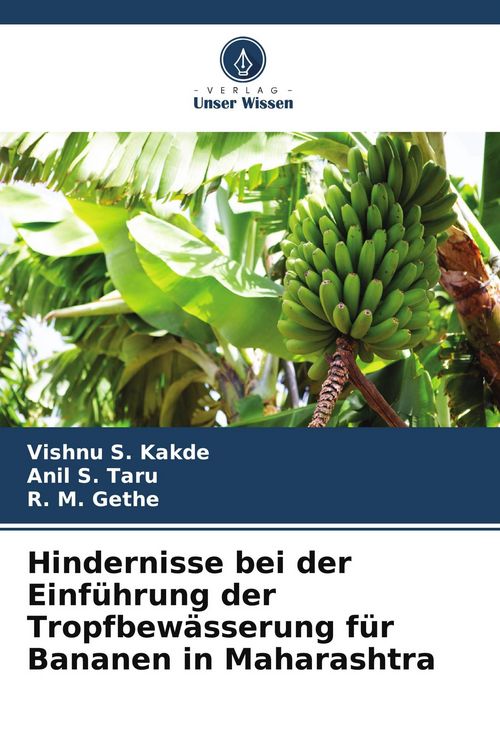 Produktbild: Hindernisse bei der Einf&uuml;hrung der Tropfbew&auml;sserung f&uuml;r Bananen in Maharashtra