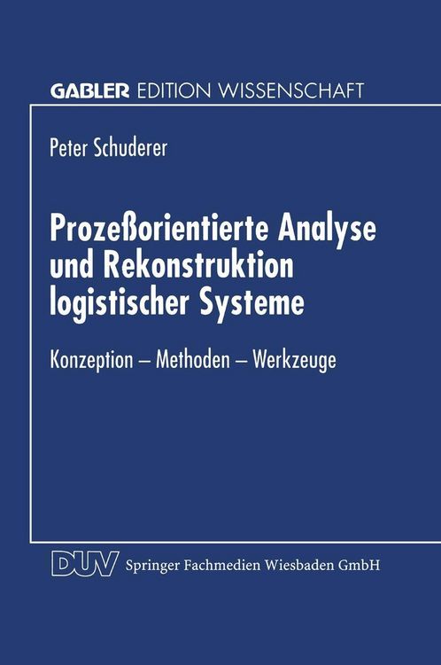 Produktbild: Proze&szlig;orientierte Analyse und Rekonstruktion logistischer Systeme