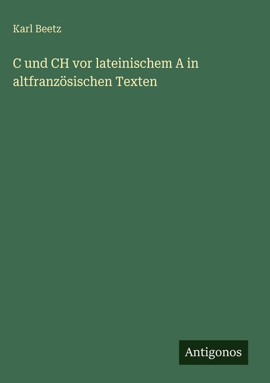 Produktbild: C und CH vor lateinischem A in altfranz&ouml;sischen Texten